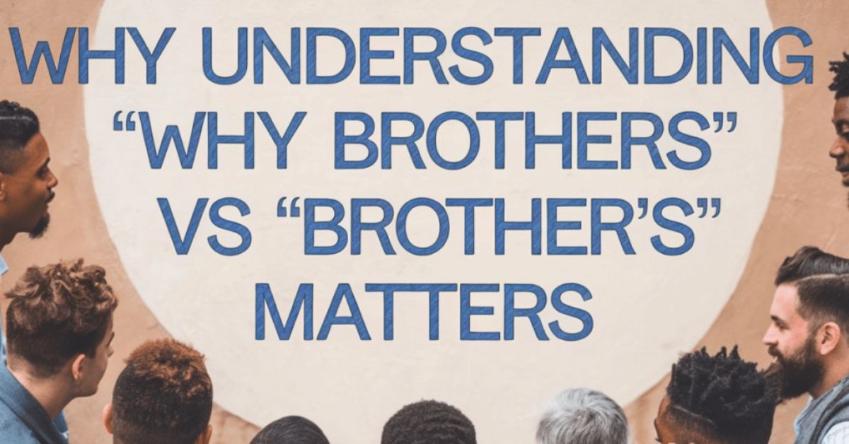 why-understanding-brothers-vs-brothers-matters